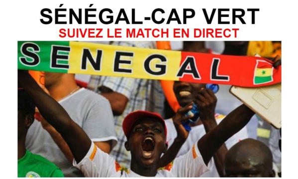 Sénégal-Cap Vert : Suivez le match en direct Sénégal-Cap Vert : Suivez le match en direct