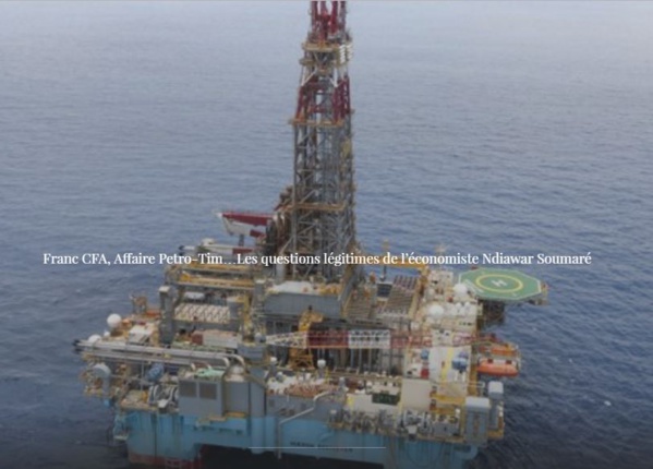 Franc CFA, Affaire Petro-Tim…Les questions légitimes de l’économiste Franc CFA, Affaire Petro-Tim…Les questions légitimes de l’économiste