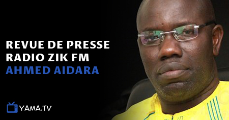 Revue de presse (Wolof) Zik fm du vendredi 10 août 2018 par Ahmed Aidara