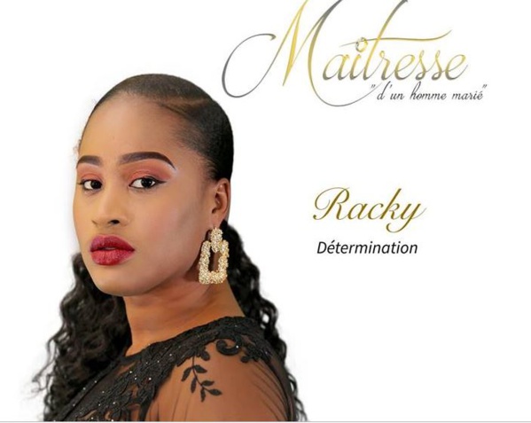 Tout ce que vous ne savez pas sur Racky, Maîtresse d'un homme marié