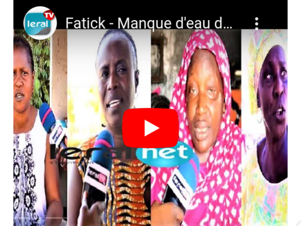 (Exclusif) Fatick - Manque d'eau depuis novembre 2019: La population pousse un cri du coeur !