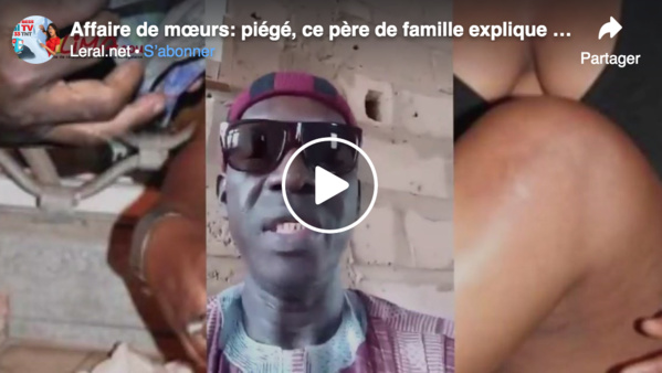 Kaawtef – Piégé, ce père de famille explique sa mésaventure Kaawtef – Piégé, ce père de famille explique sa mésaventure