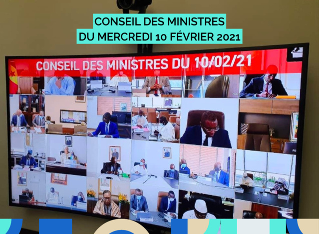 Communiqué du conseil des ministres du Mercredi 10 Février 2021.