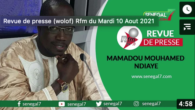 Revue de presse (wolof) Rfm du Mardi 10 Aout 2021 Revue de presse (wolof) Rfm du Mardi 10 Aout 2021
