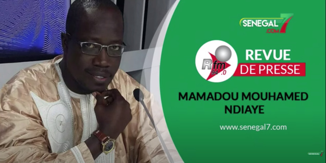 Revue de presse (wolof) Rfm du Vendredi 17 septembre 2021 avec Mamadou Mouhamed Ndiaye