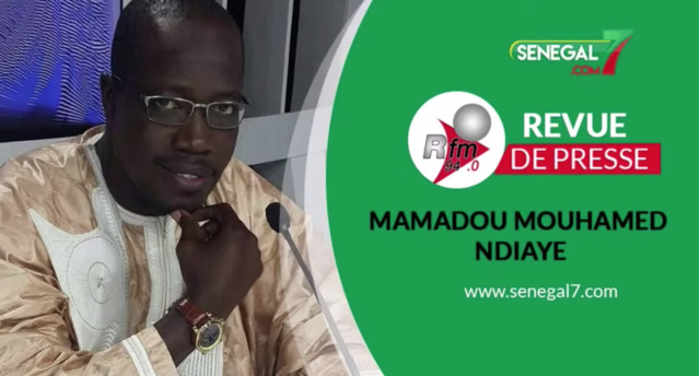 Revue de Presse (Wolof) de Rfm du mardi 26 Octobre 2021 avec Mamadou Mouhamed Ndiaye Revue de Presse (Wolof) de Rfm du mardi 26 Octobre 2021 avec Mamadou Mouhamed Ndiaye