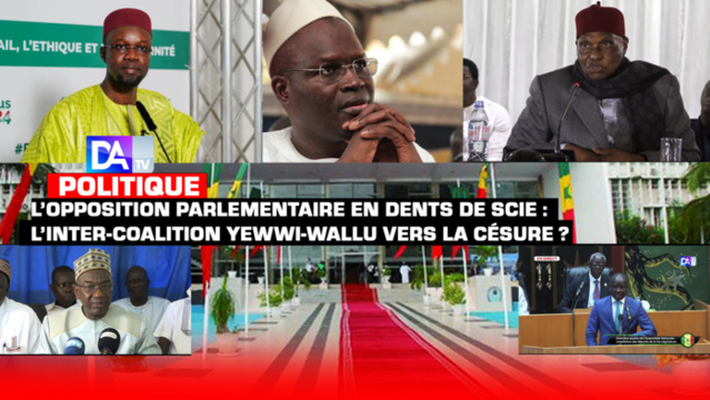 L’opposition parlementaire en dents de scie : L’Inter-coalition Yewwi-Wallu vers la césure ?
