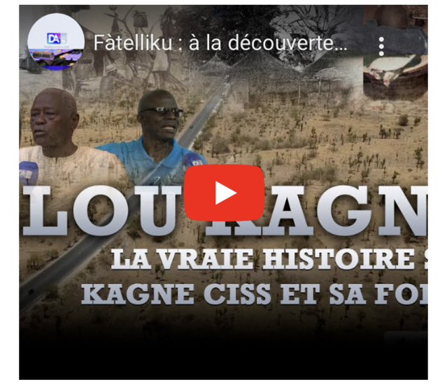 Fàtelliku : à la découverte de la vraie histoire sur Kagne Ciss et sa forêt Allou Kagne