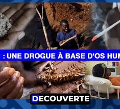 DÉCOUVERTE (N°6) - Kush : Une Drogue à base d'os humains en provenance de la Sierra Leone, étend son influence au Sénégal DÉCOUVERTE (N°6) - Kush : Une Drogue à base d'os humains en provenance de la Sierra Leone, étend son influence au Sénégal
