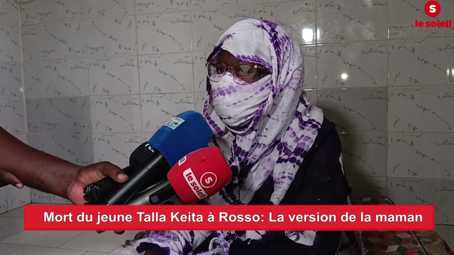 Mort de Talla KEITA à Rosso : la famille rejette les résultats de l’autopsie et dénonce une « tentative de dissimulation »