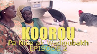 Koorou Pa Nice ak Wadioubakh Episode 2