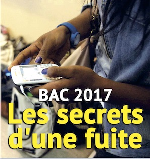 Enquête sur les fuites du Bac Enquête sur les fuites du Bac