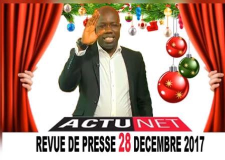 Revue De Presse Du 28 Décembre 2017 Avec Ahmed Aidara