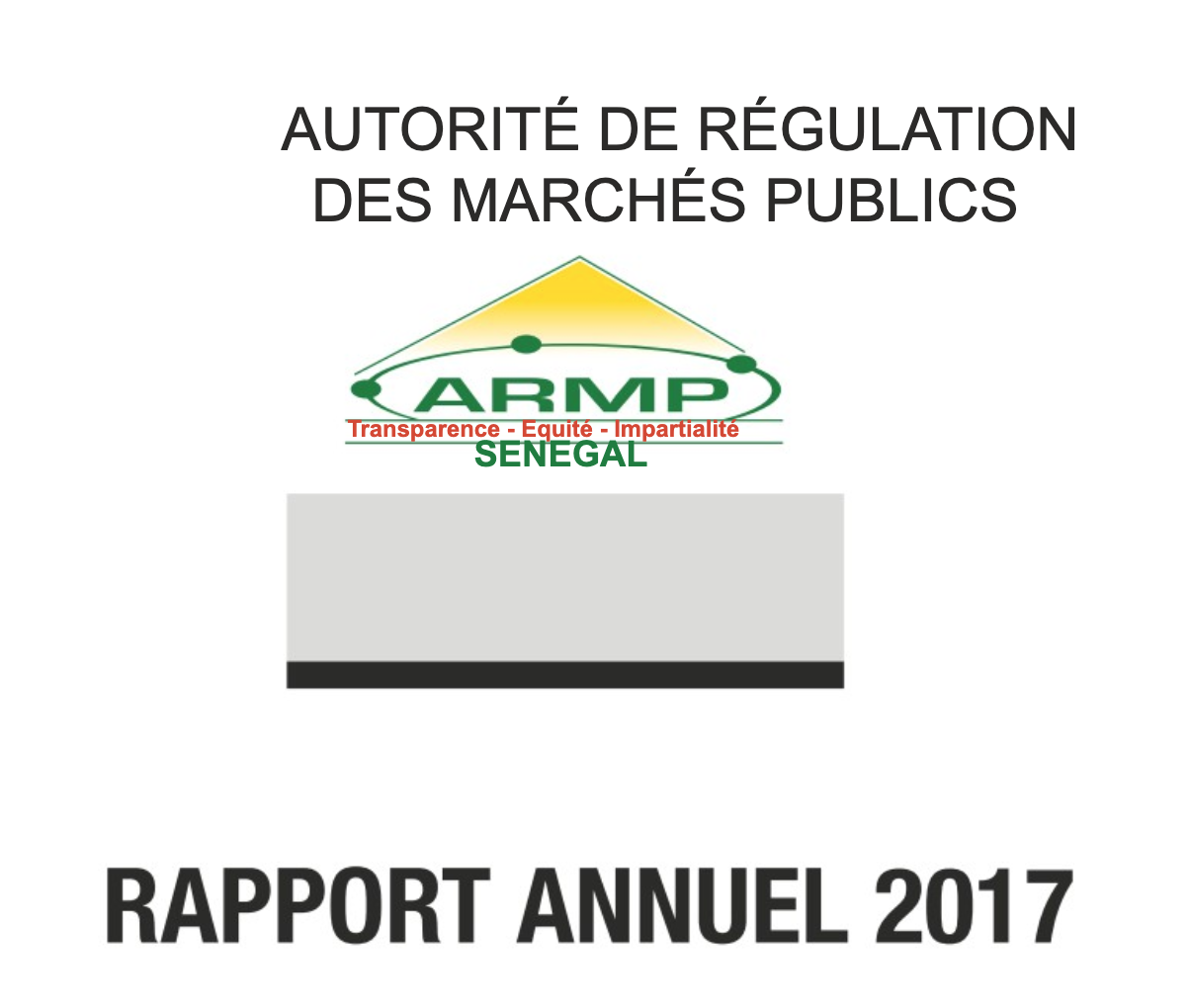 Voici l'intégralité du Rapport Annuel de L'Armp Voici l'intégralité du Rapport Annuel de L'Armp