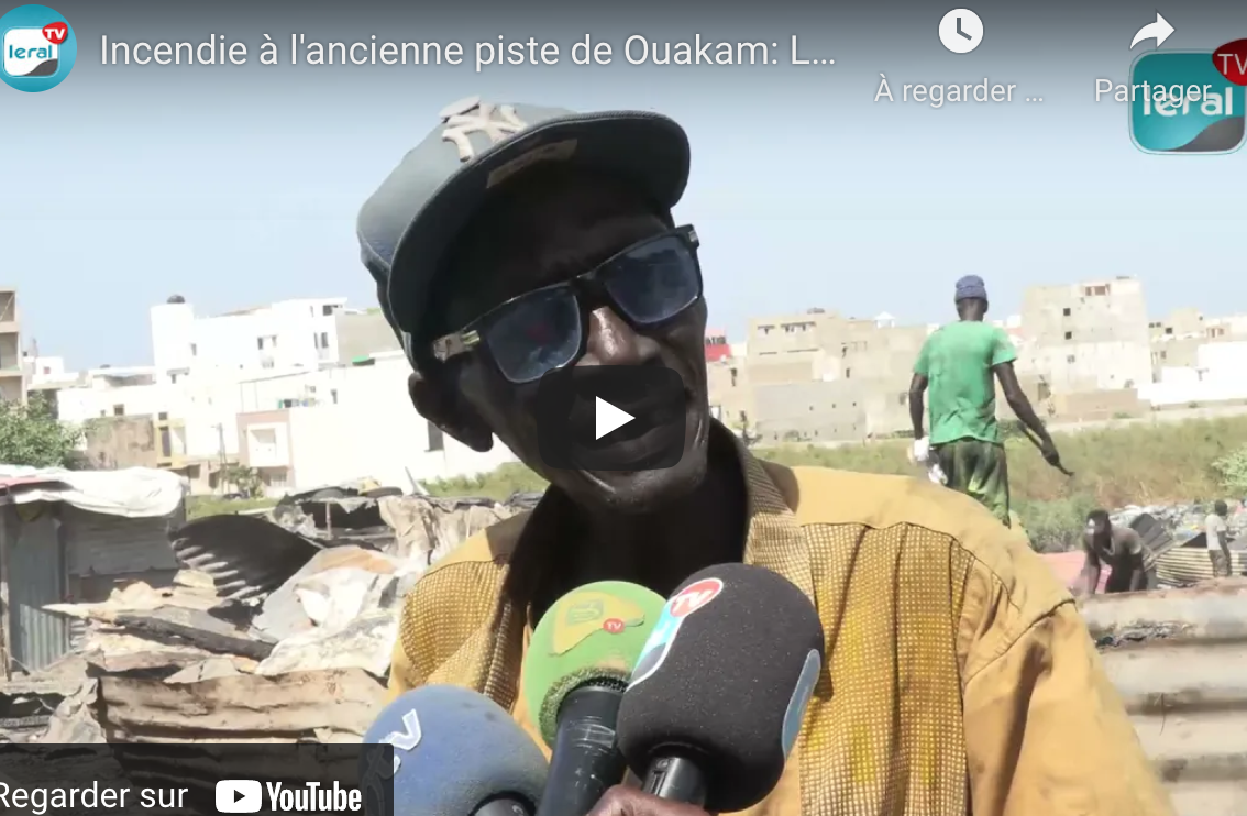 Incendie à l'ancienne piste de Ouakam: Les habitations réduites en cendres, l'Etat interpelé