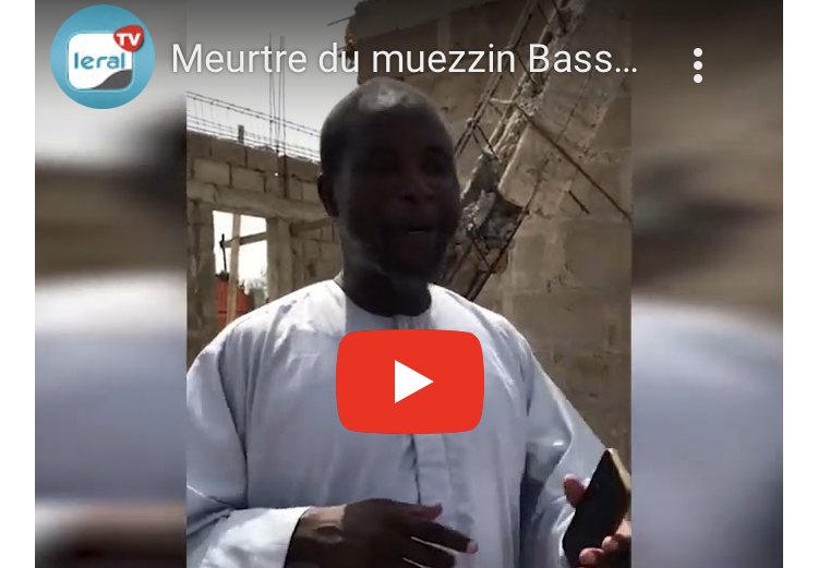 Meurtre du muezzin Bassirou Mbaye à Pire: une chaine de solidarité créée pour terminer son œuvre