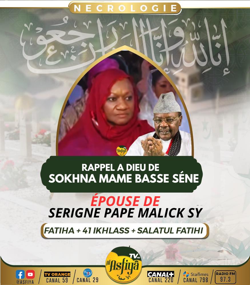 NÉCROLOGIE : Rappel à Dieu de Sokhna Mame Basse Sene, Épouse de Serigne Pape Malick Sy (rta)