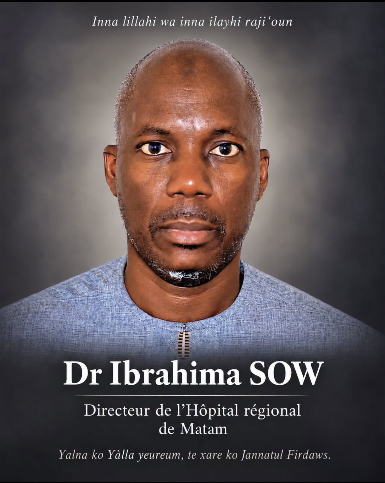 Dr Ibrahima Sow, Directeur de l’hôpital de Matam, fauché brutalement par la mort : le monde de la santé en deuil