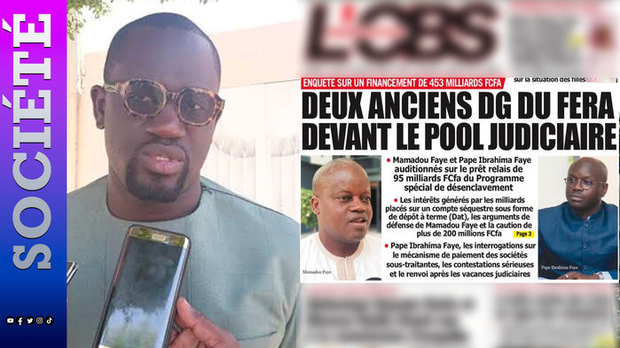 Affaire FERA-PSD : les 95 milliards au cœur des investigations sur Moustapha Sow