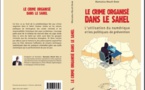 CRIME ORGANISÉ DANS LE SAHEL : le journaliste Mouth Bane dissèque le fond de la problématique