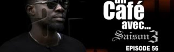 Un Café Avec...Saison3 - Episode N°56