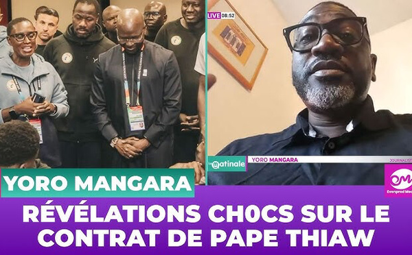 DÉFAITE DES LIONS, CONTRAT PAPE THIAW, QUALIFICATION?: LE JOURNALISTE YORO MANGARA SANS DÉTOURS