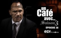 Un Café Avec....Saison3 - Episode N°38